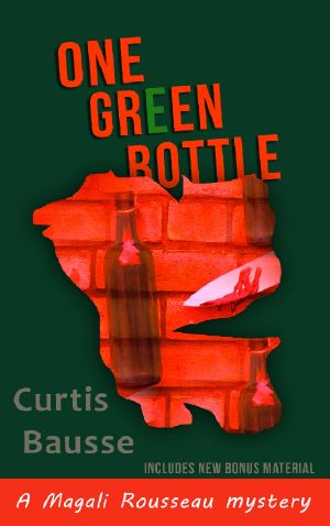 [Magali Rousseau Mystery 01] • One Green Bottle